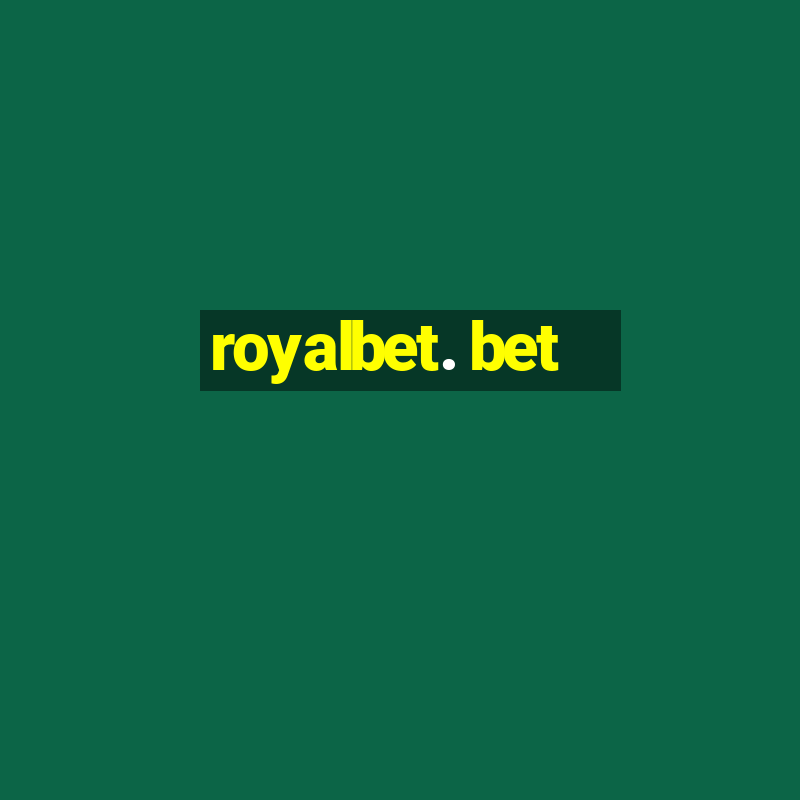 royalbet. bet