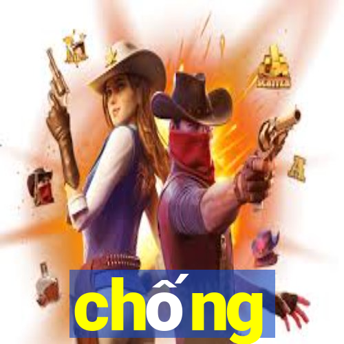 chống