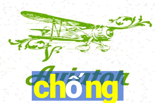 chống