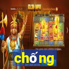 chống