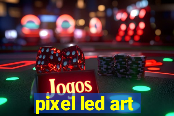 pixel led art