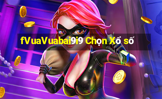 fVuaVuabai9i9 Chọn Xổ số