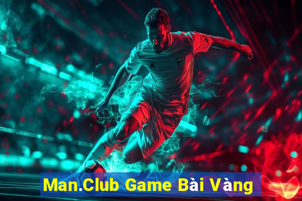 Man.Club Game Bài Vàng