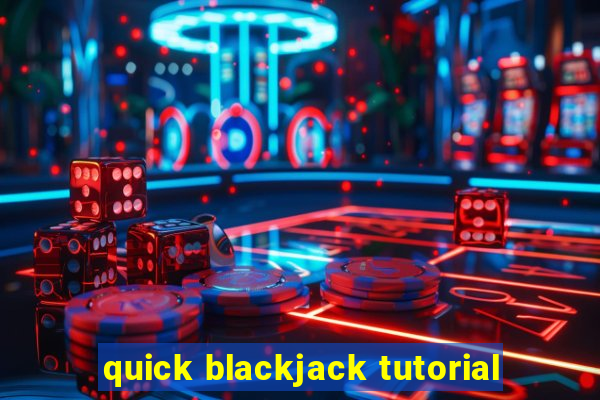 quick blackjack tutorial