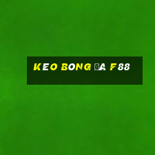 kèo bóng đá f88