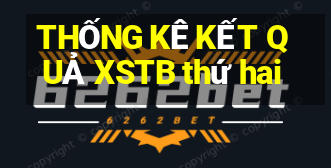 THỐNG KÊ KẾT QUẢ XSTB thứ hai