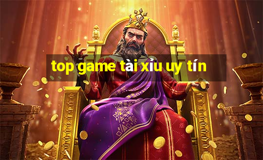 top game tài xỉu uy tín