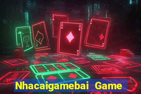 Nhacaigamebai Game Bài Apk