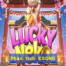 Phân tích XSQNG ngày 22