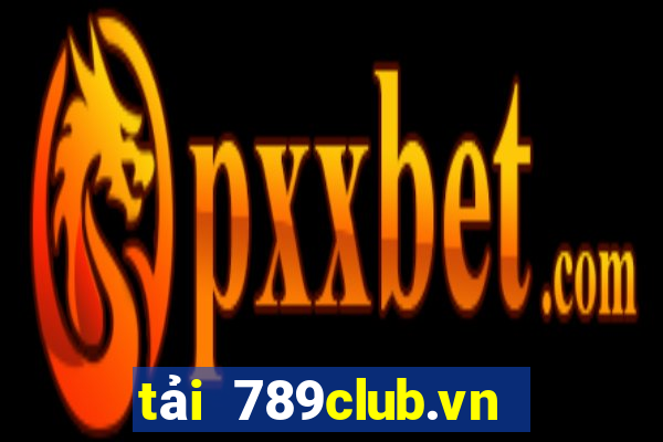 tải 789club.vn file apk android