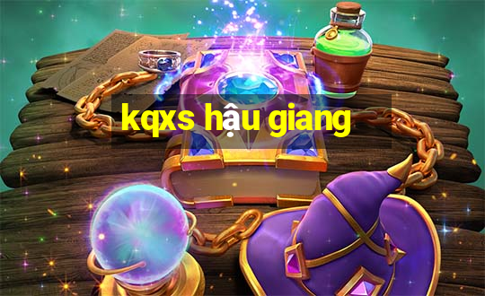 kqxs hậu giang