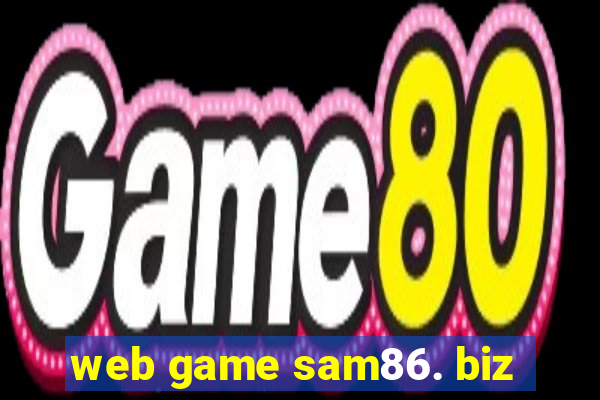 web game sam86. biz