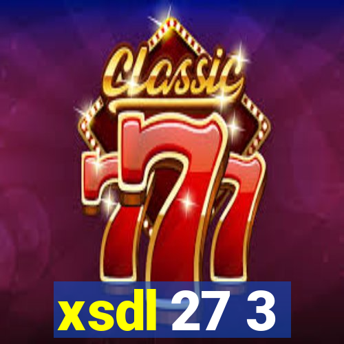 xsdl 27 3