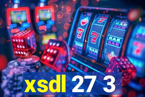 xsdl 27 3