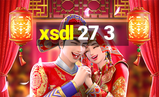 xsdl 27 3