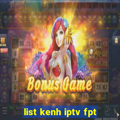 list kenh iptv fpt