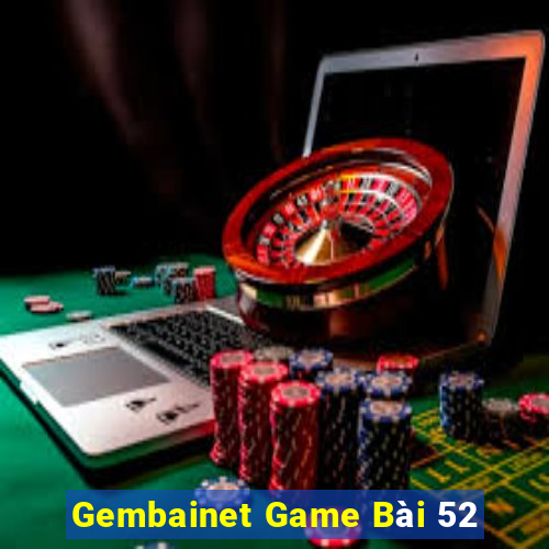 Gembainet Game Bài 52