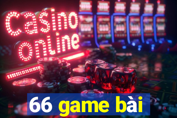 66 game bài