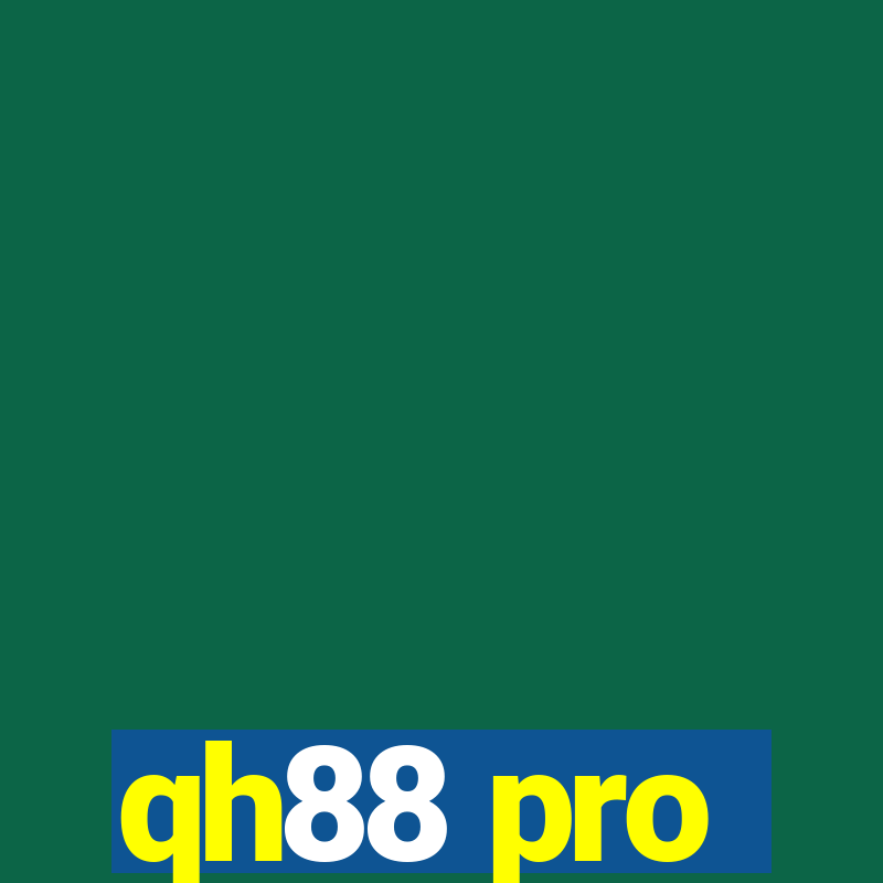 qh88 pro