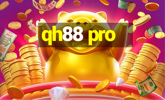 qh88 pro