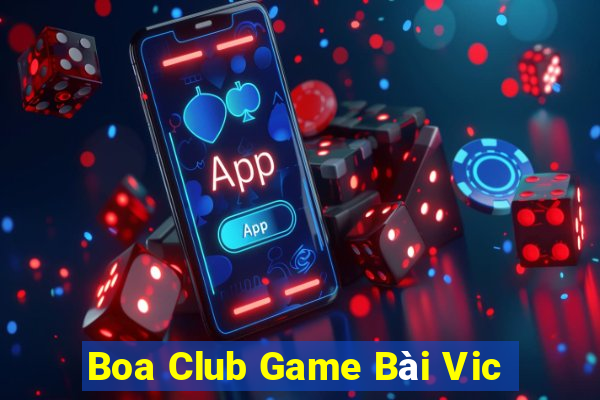 Boa Club Game Bài Vic