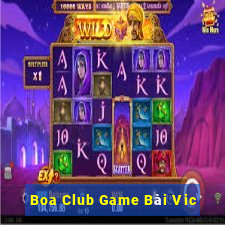 Boa Club Game Bài Vic