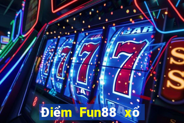 Điểm Fun88 xổ số của tôi