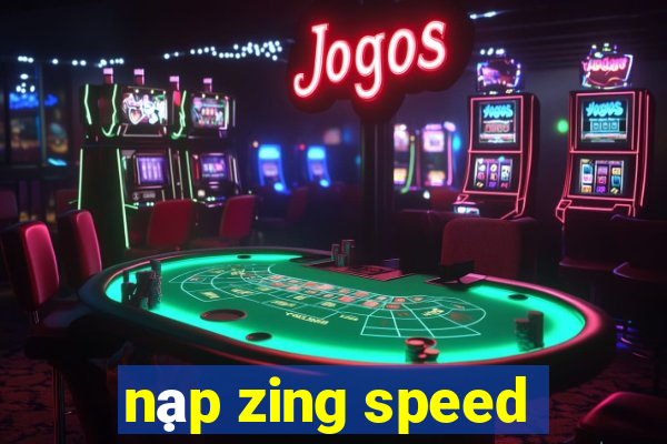 nạp zing speed