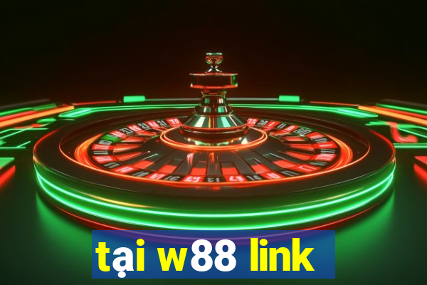 tại w88 link