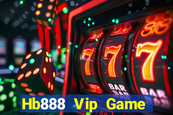 Hb888 Vip Game Bài Ma Cao