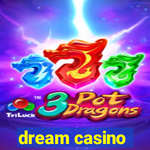 dream casino