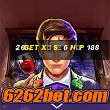 20bet xổ số 6 nạp 188