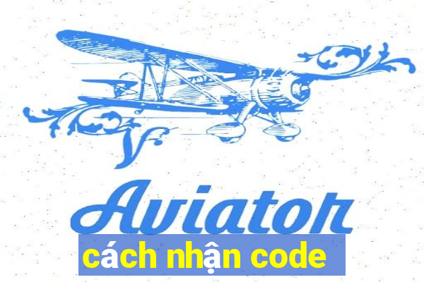 cách nhận code