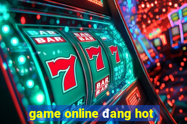 game online đang hot