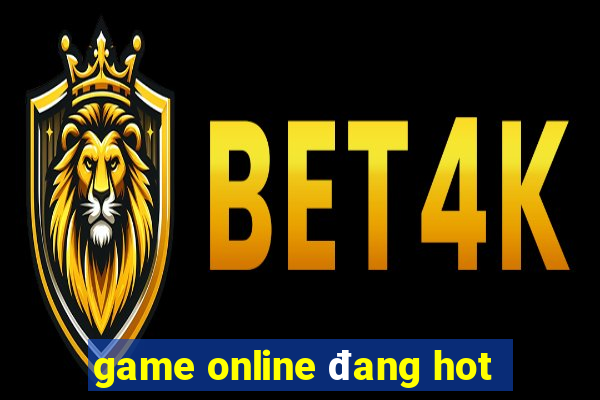 game online đang hot