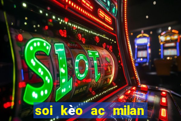 soi kèo ac milan vs porto