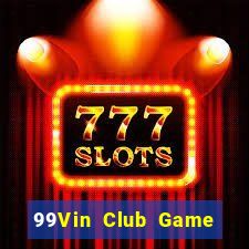 99Vin Club Game Bài Liêng Online