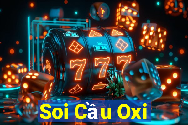 Soi Cầu Oxi