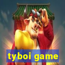 tyboi game