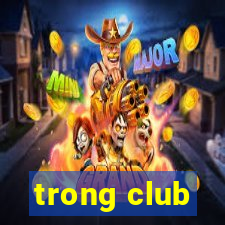 trong club