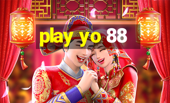 play yo 88