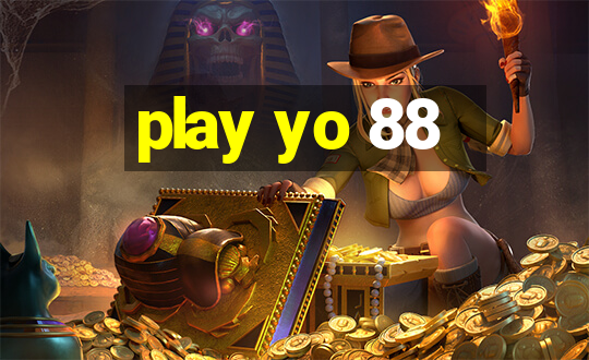 play yo 88