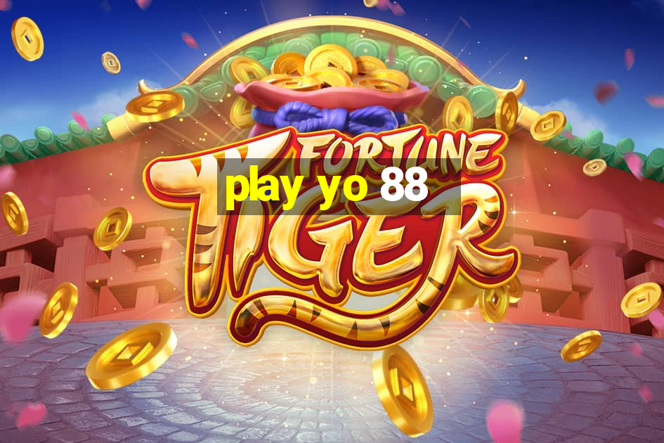 play yo 88