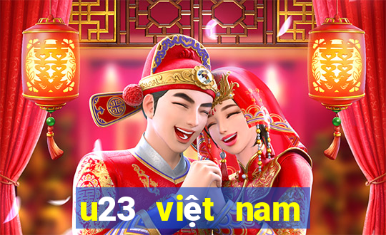 u23 việt nam xổ số miền nam