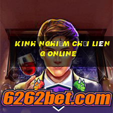 kinh nghiệm chơi Liêng online