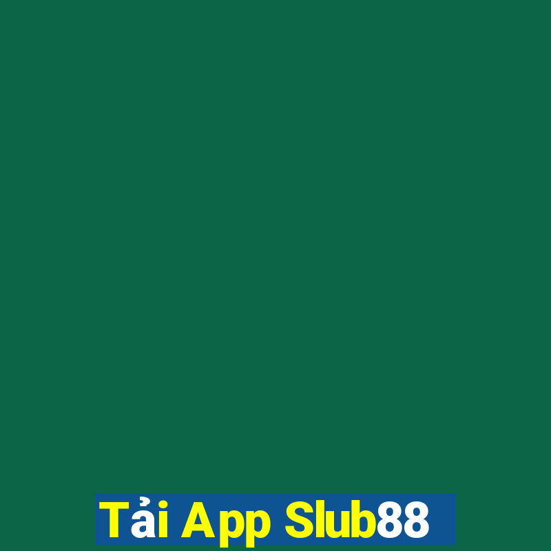 Tải App Slub88