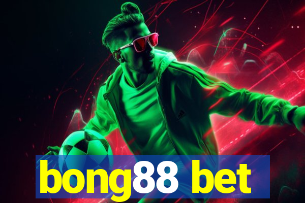 bong88 bet