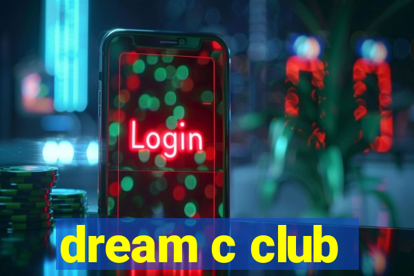 dream c club