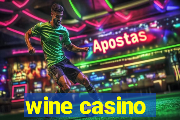 wine casino