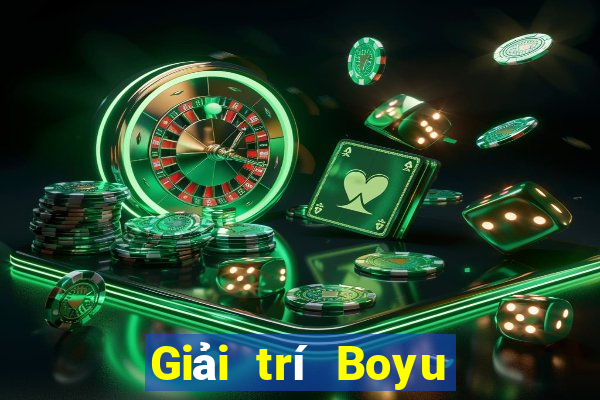 Giải trí Boyu trực tuyến